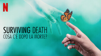 Surviving Death: cosa c'è dopo la morte? (2021)