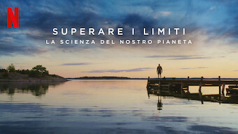 Superare i limiti: la scienza del nostro pianeta (2021)