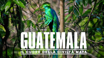 Guatemala: il cuore della civiltà Maya (2019)